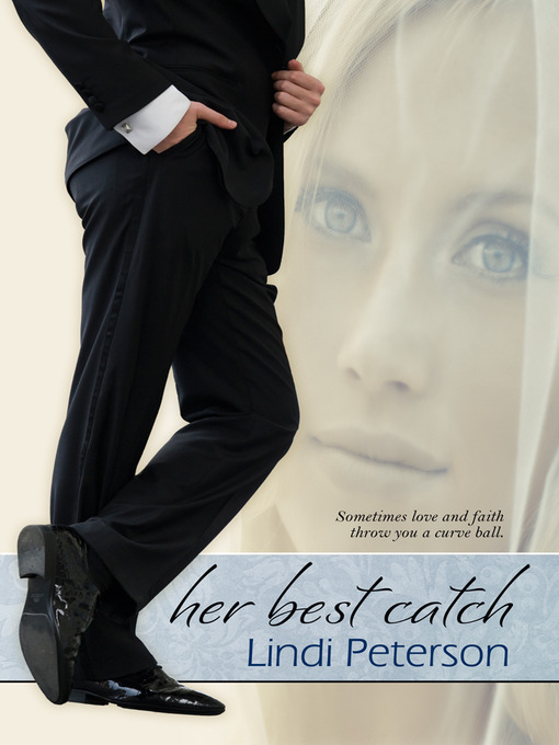 Title details for Her Best Catch by Lindi Peterson - Available